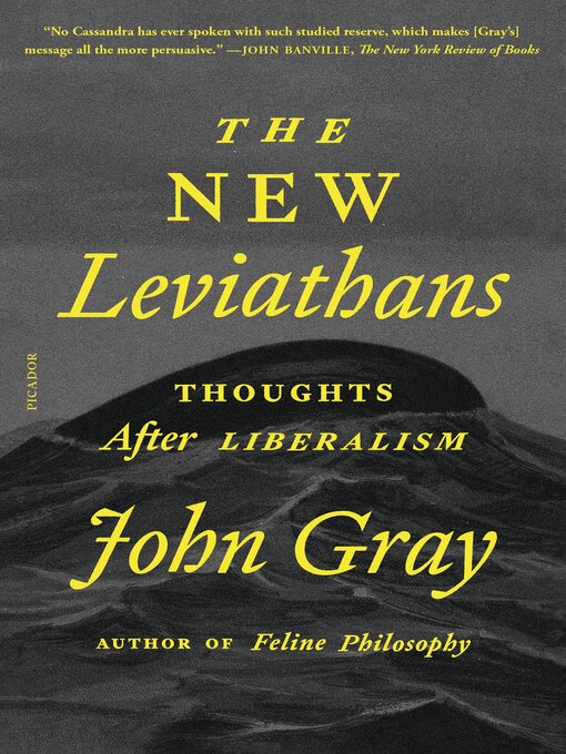 Title details for The New Leviathans by John Gray - Available